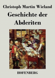 Image for Geschichte der Abderiten