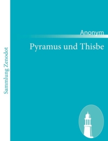Image for Pyramus und Thisbe