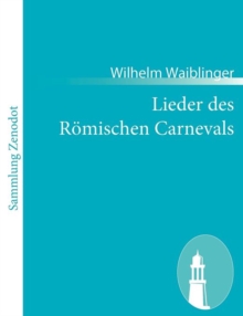 Image for Lieder des Roemischen Carnevals