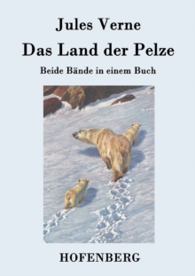 Image for Das Land der Pelze : Beide Bande in einem Buch