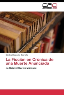 Image for La Ficcion en Cronica de una Muerte Anunciada