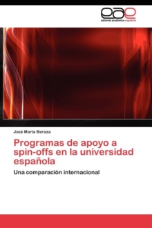 Image for Programas de apoyo a spin-offs en la universidad espanola
