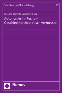 Image for Autonomie im Recht - Geschlechtertheoretisch vermessen
