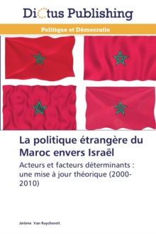 Image for La Politique Etrangere Du Maroc Envers Israel