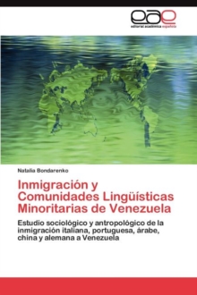 Image for Inmigracion y Comunidades Linguisticas Minoritarias de Venezuela