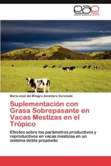 Image for Suplementacion con Grasa Sobrepasante en Vacas Mestizas en el Tropico