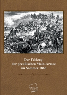 Image for Der Feldzug Der Preussischen Main-Armee