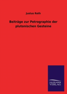 Image for Beitrage zur Petrographie der plutonischen Gesteine