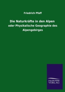 Image for Die Naturkrafte in Den Alpen