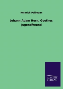 Image for Johann Adam Horn, Goethes Jugendfreund