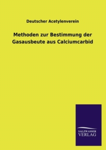 Image for Methoden zur Bestimmung der Gasausbeute aus Calciumcarbid