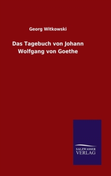 Image for Das Tagebuch von Johann Wolfgang von Goethe
