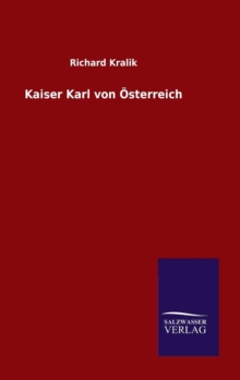 Image for Kaiser Karl von Osterreich