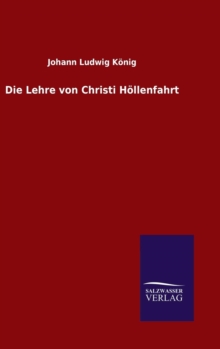 Image for Die Lehre von Christi Hoellenfahrt