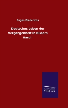 Image for Deutsches Leben der Vergangenheit in Bildern