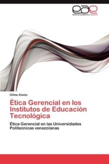 Image for Etica Gerencial en los Institutos de Educacion Tecnologica