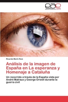 Image for Analisis de la imagen de Espana en La esperanza y Homenaje a Cataluna