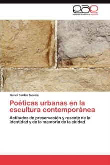 Image for Poeticas urbanas en la escultura contemporanea