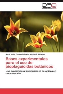 Image for Bases experimentales para el uso de bioplaguicidas botanicos