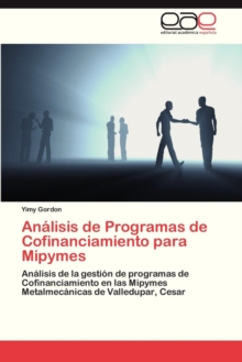 Image for Analisis de Programas de Cofinanciamiento Para Mipymes