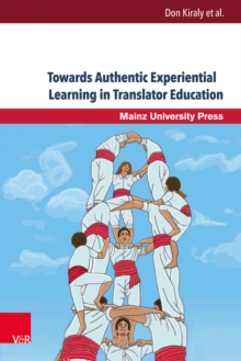 Image for Towards Authentic Experiential Learning in Translator Education