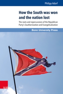 How the South was won and the nation lost