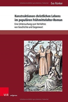 Konstruktionen christlichen Lebens im popularen Fruhmittelalter-Roman