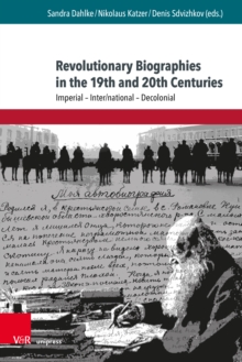 Image for Revolutionary Biographies in the 19th and 20th Centuries
