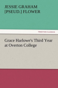 Image for Grace Harlowe's Third Year at Overton College