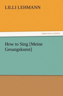 Image for How to Sing [Meine Gesangskunst]