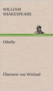 Image for Othello (Ubersetzt Von Wieland)