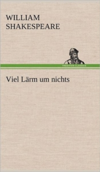 Image for Viel Larm Um Nichts