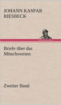 Image for Briefe Uber Das Monchswesen - Zweiter Band