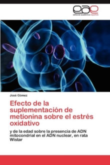 Image for Efecto de La Suplementacion de Metionina Sobre El Estres Oxidativo