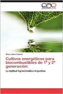 Image for Cultivos Energeticos Para Biocombustibles de 1 y 2 Generacion