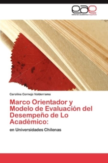 Image for Marco Orientador y Modelo de Evaluacion del Desempeno de Lo Academico