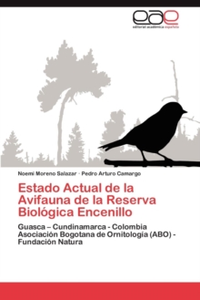 Image for Estado Actual de La Avifauna de La Reserva Biologica Encenillo