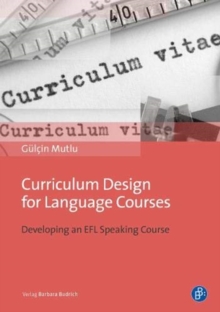 Image for Curriculum Design for Language Courses : Developing an EFL Speaking Course