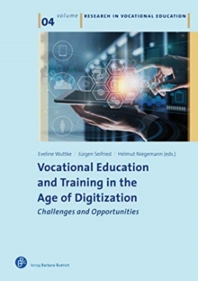 Image for Vocational Education and Training in the Age of Digitization : Challenges and Opportunities
