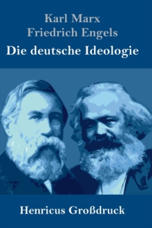 Image for Die deutsche Ideologie (Grossdruck)