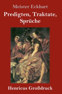 Image for Predigten, Traktate, Spruche (Grossdruck)
