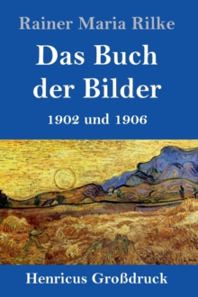 Image for Das Buch der Bilder (Grossdruck) : 1902 und 1906