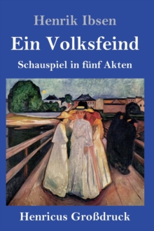 Image for Ein Volksfeind (Großdruck) : Schauspiel in funf Akten