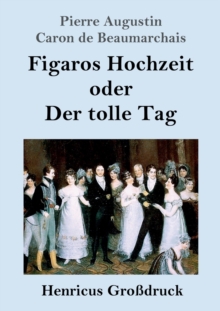 Image for Figaros Hochzeit oder Der tolle Tag (Grossdruck)