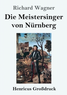 Image for Die Meistersinger von Nurnberg (Grossdruck)