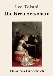 Image for Die Kreutzersonate (Grossdruck)