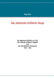 Image for Das sachsische Artillerie-Korps