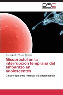Image for Misoprostol En La Interrupcion Temprana del Embarazo En Adolescentes