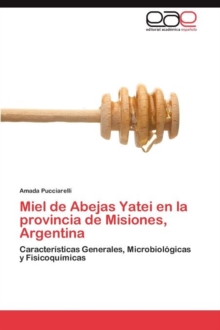 Image for Miel de Abejas Yatei En La Provincia de Misiones, Argentina