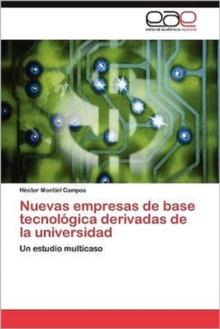 Image for Nuevas Empresas de Base Tecnologica Derivadas de La Universidad